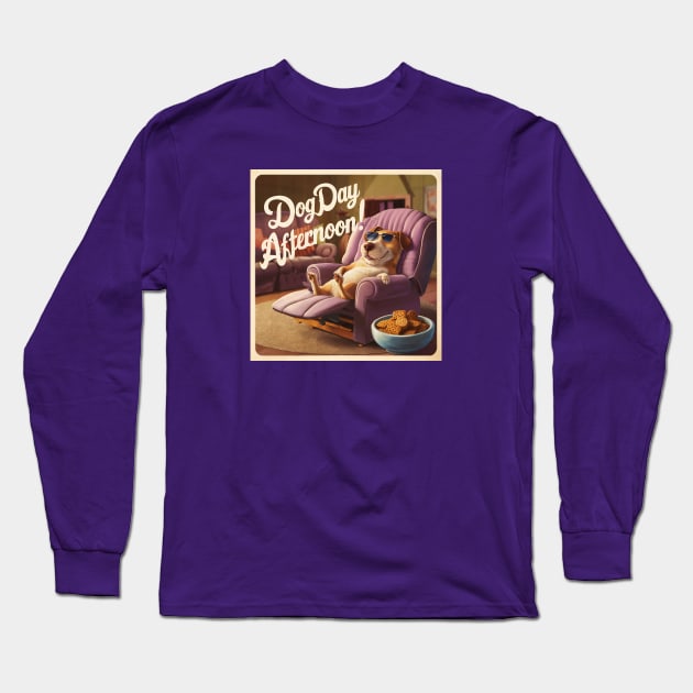 It's a Dog Day Afternoon! Long Sleeve T-Shirt by Dizgraceland